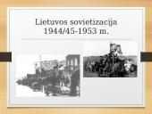Lietuvos sovietizacija 1944/45-1953 m.