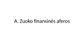 A. Zuoko finansinės aferos