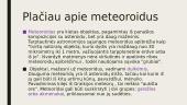 Meteoroidai, meteorai, meteoritai (skaidrės) 2 puslapis