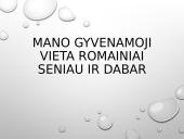 Mano gyvenamoji vieta seniau ir dabar