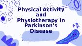 Physical Activity and Physiotherapy in Parkinson’s Disease