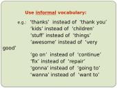 Informal Letter Writing. Neformalaus laiško rašymas anglų kalbos pamokose 18 puslapis