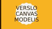 Verslo Canvas modelis