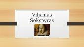 Šekspyras –ryškiausias Renesanso epochos dramaturgas 1564-1616