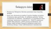 Šekspyras –ryškiausias Renesanso epochos dramaturgas 1564-1616 11 puslapis