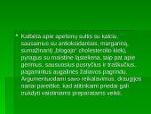 Maisto chemija – pavojinga, bet neišvengiama 15 puslapis