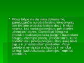 Maisto chemija – pavojinga, bet neišvengiama 19 puslapis