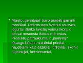 Maisto chemija – pavojinga, bet neišvengiama 5 puslapis