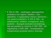 Maisto chemija – pavojinga, bet neišvengiama 9 puslapis