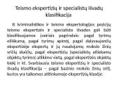 Teismo ekspertizių samprata ir klasifikacija 6 puslapis