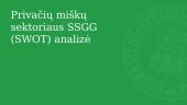 Privačių miškų sektoriaus SSGG (SWOT) analizė