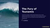The Fury of Tsunamis