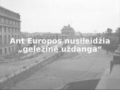 Ant Europos nusileidžia „geležinė uždanga“