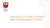 Civilinis (legisakcioninis) procesas romėnų teisėje