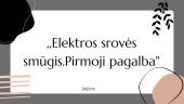 Elektros srovės smūgis. Pirmoji pagalba