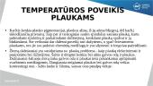 Temperatūros poveikis odai, plaukams ir nagams. Odos histologija 10 puslapis