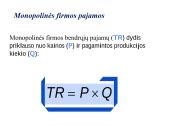 Monopolinė rinka. Oligopolinė rinka. Monopolinė konkurencija 12 puslapis