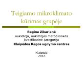 Teigiamo mikroklimato  kūrimas grupėje 