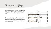 Mechaninis judėjimas, kūnų sąveikos dėsniai, jėgų rūšys 8 puslapis