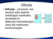 Difuzija, molekulių stūma ir trauka 7 puslapis