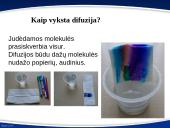 Difuzija, molekulių stūma ir trauka 9 puslapis