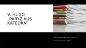 V. Hugo „Paryžiaus katedra“