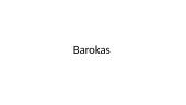 Barokas. Pristatymas