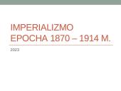 Imperializmo epocha 1870 – 1914 m.