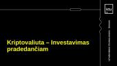 Kriptovaliuta – investavimas pradedančiam