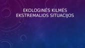 Ekologinės kilmės ekstremalios situacijos