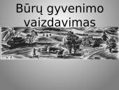 Būrų gyvenimo vaizdavimas