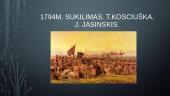 1794 m. sukilimas. T. Kosciuška, J. Jasinskis