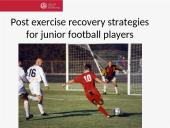 Post exercise recovery strategies for junior football players