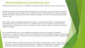 Hidroelektrinės. Veikimo principai, konstrukcijos, galingumas 3 puslapis