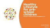 Healthy Lifestyle for pre-school children