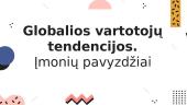 Globalios vartotojų tendencijos