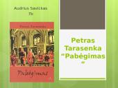 Petras Tarasenka „Pabėgimas“