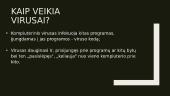 Kompiuteriniai virusai ir antivirusinės programos (skaidrės) 4 puslapis