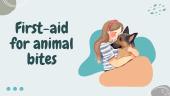 First-aid for animal  bites