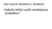 Šakočių gamyba (skaidrės) 18 puslapis