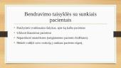 Apibendrintos bendravimo su sunkiais pacientais taisyklės 8 puslapis