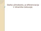 Darbo užmokestis, jo diferenciacija ir dinamika Lietuvoje (skaidrės)