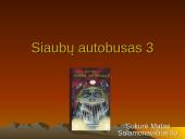 Siaubų autobusas 3 