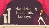 Hamletas - filosofinis kūrinys