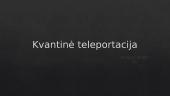 Kvantinė teleportacija