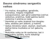 Dauno sindromas (skaidrės pristatymui) 9 puslapis