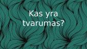 Kas yra tvarumas? 1 puslapis