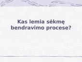 Bendravimo ypatumai. Tarpasmeninių santykių valdymas 13 puslapis