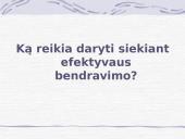 Bendravimo ypatumai. Tarpasmeninių santykių valdymas 20 puslapis