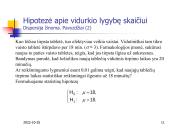 Hipotezių tikrinimas vienai imčiai 11 puslapis